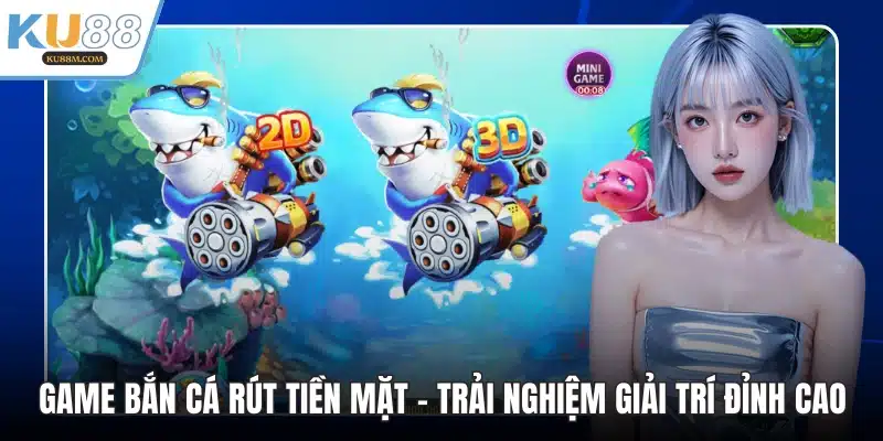 Game Bắn Cá Rút Tiền Mặt - Trải Nghiệm Giải Trí Đỉnh Cao - COHUFE.FUN